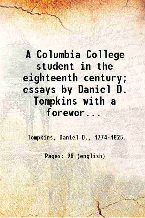A Columbia College student in the eighteenth century; essays by …