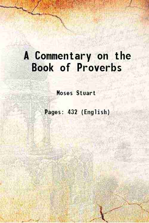 A Commentary on the Book of Proverbs 1852