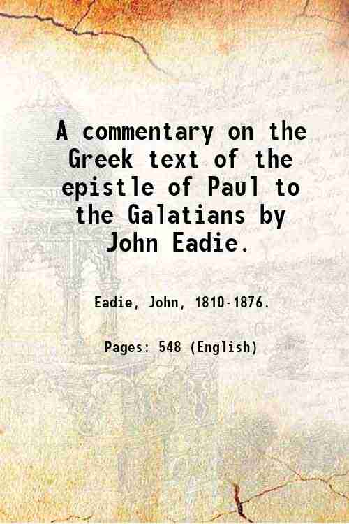 A commentary on the Greek text of the epistle of …