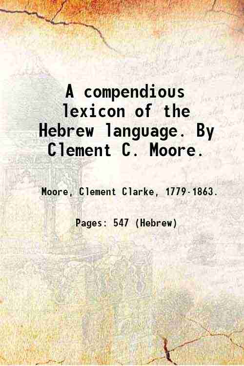 A compendious lexicon of the Hebrew language. By Clement C. …