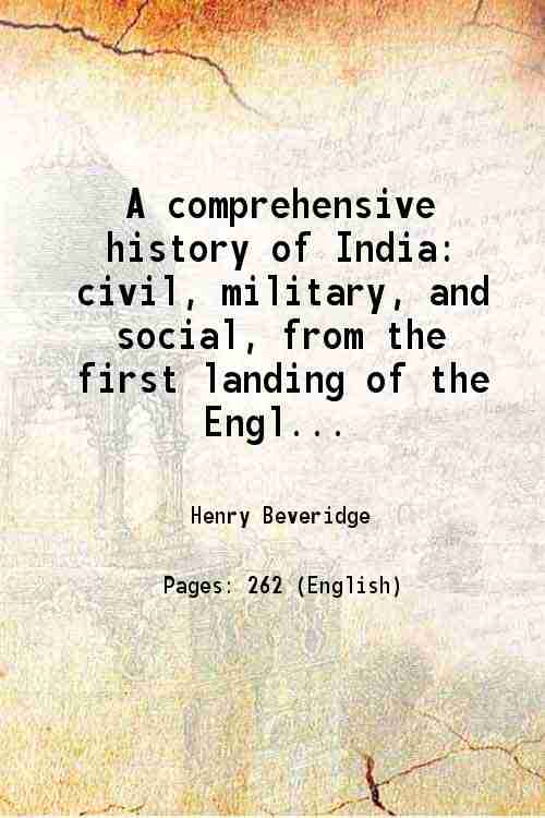 A comprehensive history of India civil, military, and social, from …