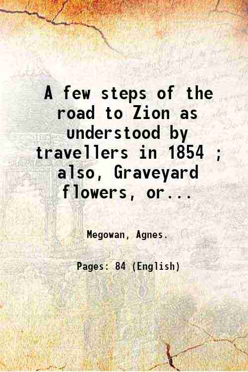 A few steps of the road to Zion as understood …