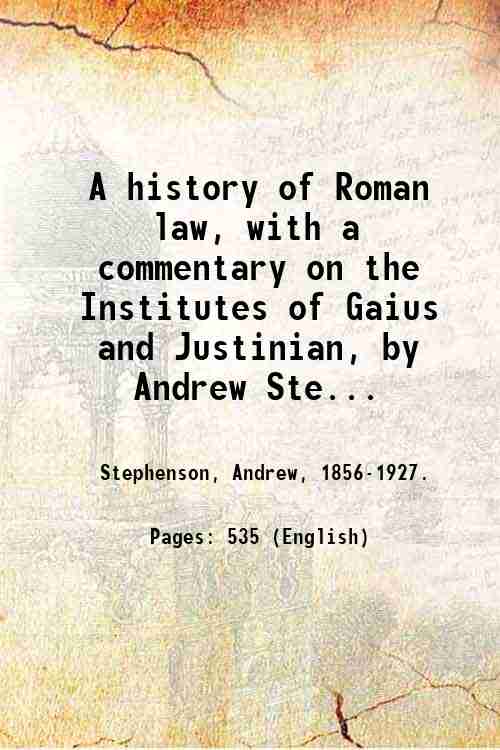 A history of Roman law, with a commentary on the …