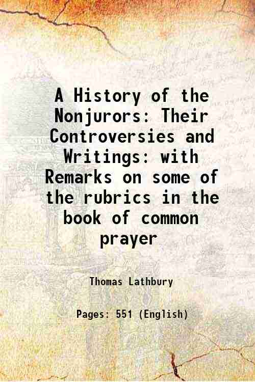 A History of the Nonjurors Their Controversies and Writings: with …