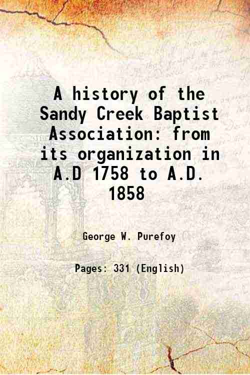 A history of the Sandy Creek Baptist Association from its …