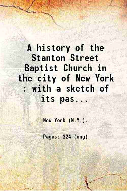 A history of the Stanton Street Baptist Church in the …