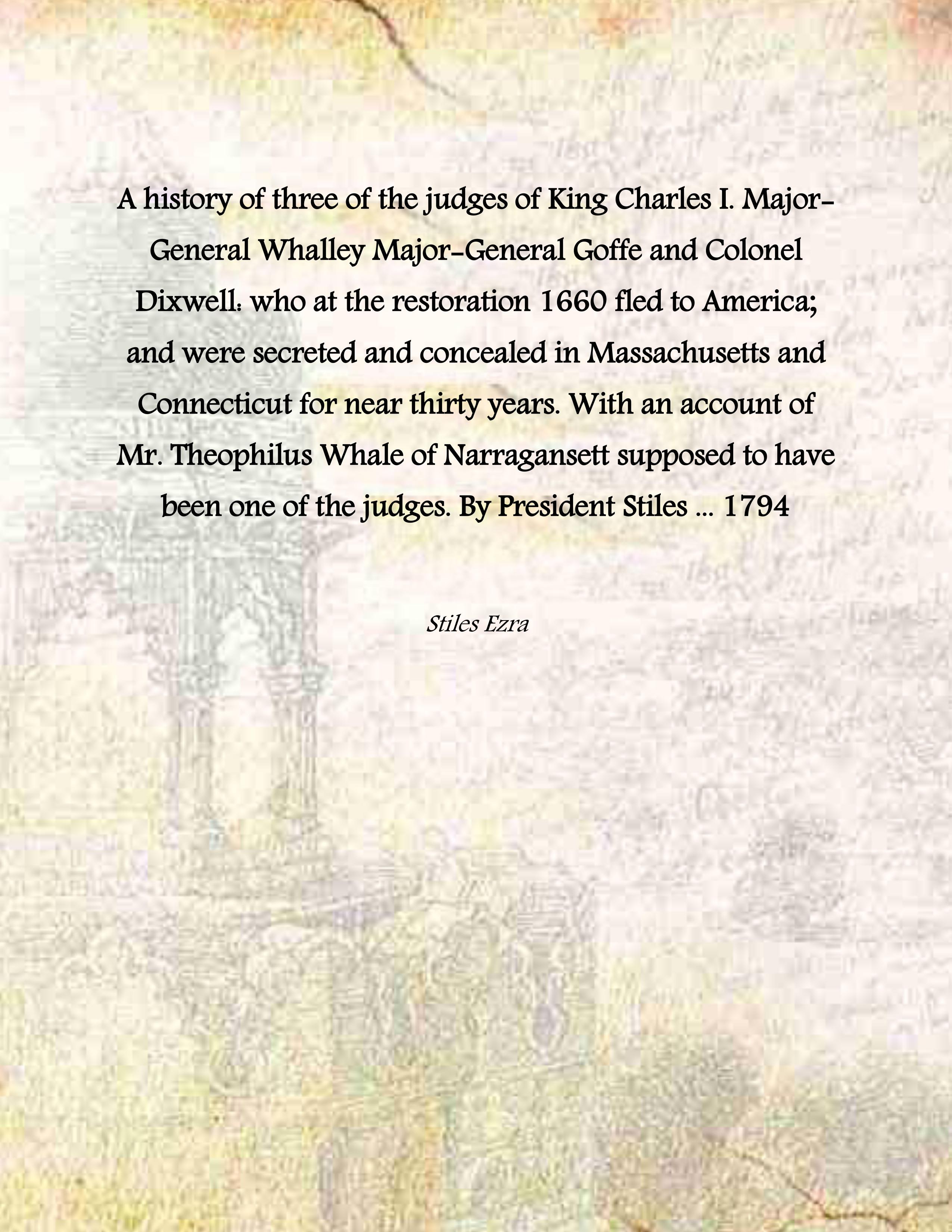 A history of three of the judges of King Charles …