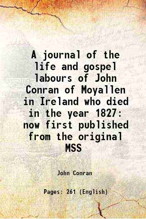 A journal of the life and gospel labours of John …