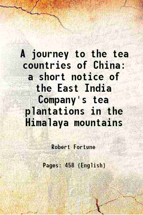 A journey to the tea countries of China a short …
