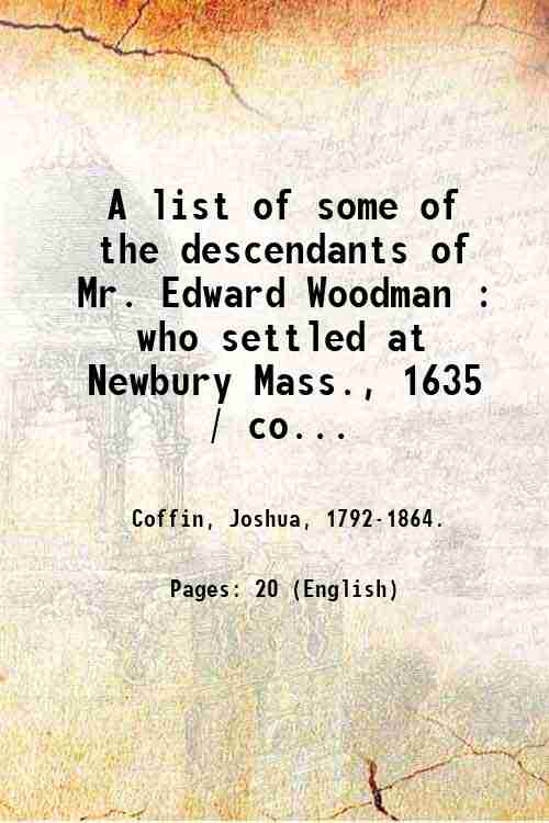 A list of some of the descendants of Mr. Edward …