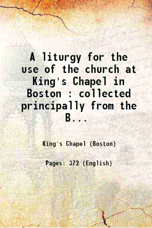 A liturgy for the use of the church at King's …