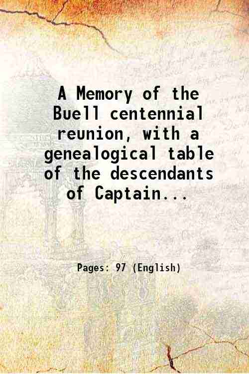 A Memory of the Buell centennial reunion, with a genealogical …