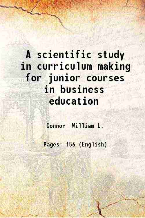 A scientific study in curriculum making for junior courses in …
