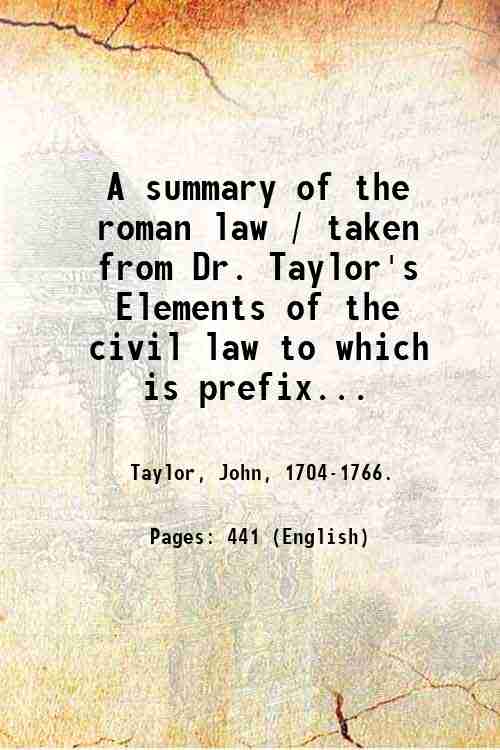 A summary of the roman law / taken from Dr. …
