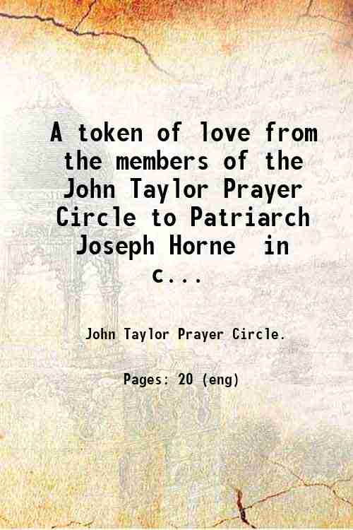 A token of love from the members of the John …