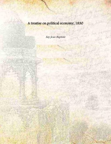 A treatise on political economy; 1830