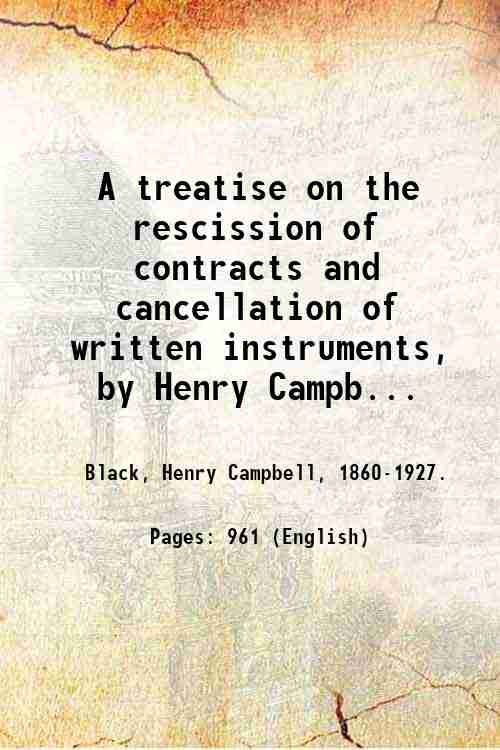 A treatise on the rescission of contracts and cancellation of …