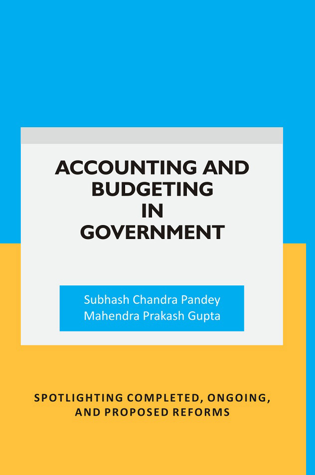 Accounting and Budgeting in Government: Spotlighting completed, ongoing, and proposed …