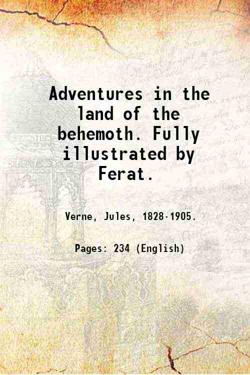 Adventures in the land of the behemoth. Fully illustrated by …