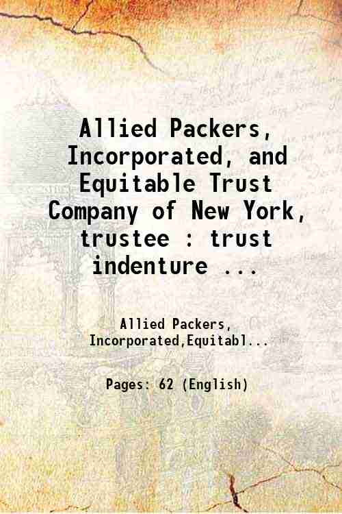 Allied Packers, Incorporated, and Equitable Trust Company of New York, …