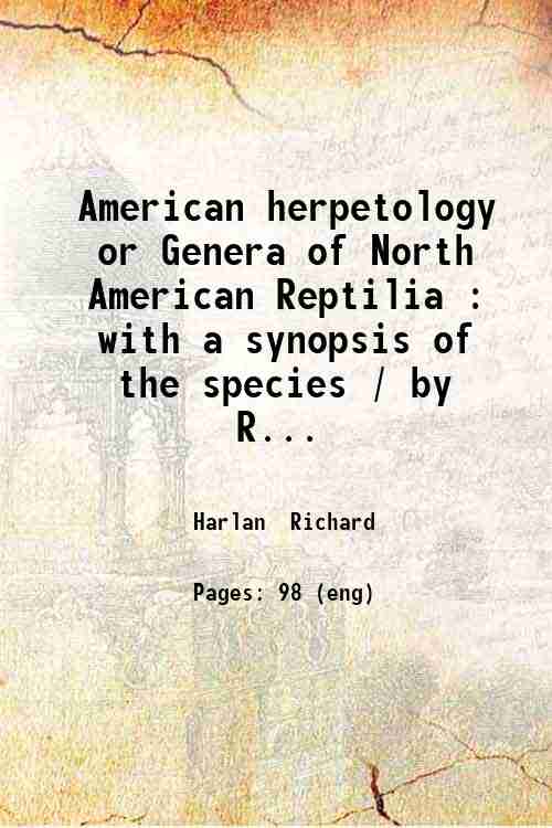 American herpetology or Genera of North American Reptilia : with …