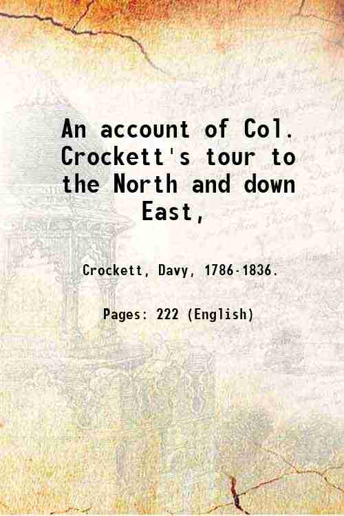 An account of Col. Crockett's tour to the North and …