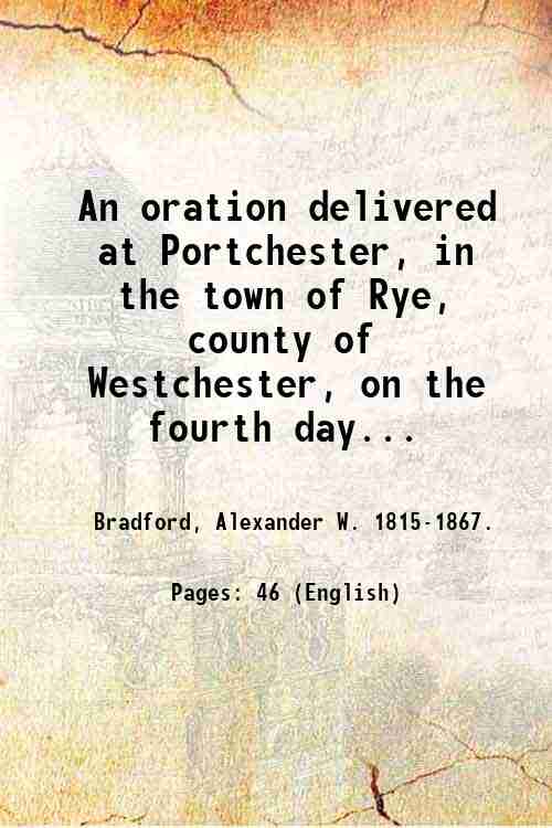 An oration delivered at Portchester, in the town of Rye, …