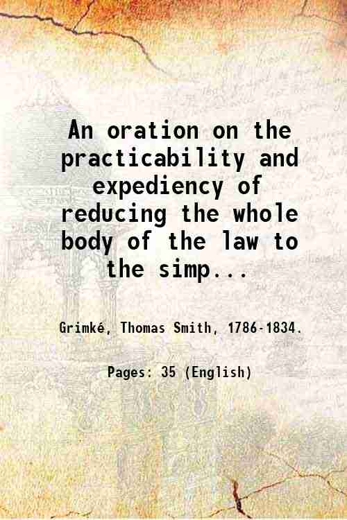 An oration on the practicability and expediency of reducing the …