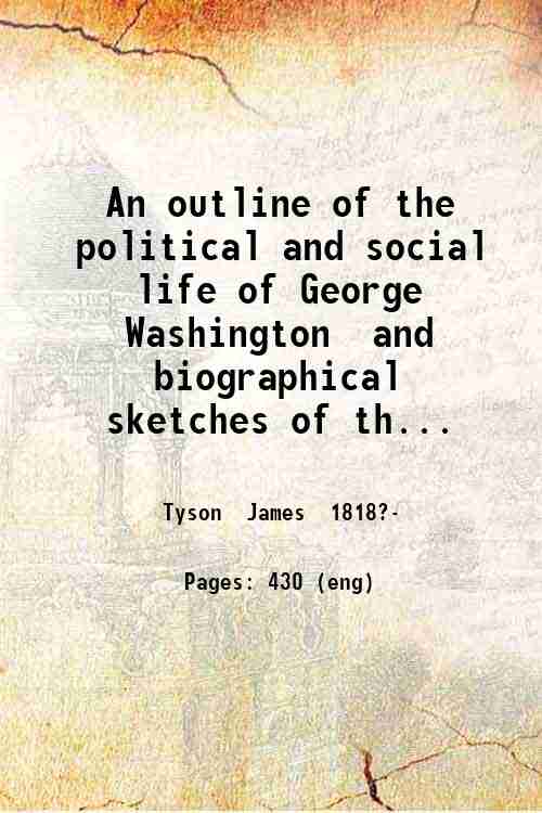 An outline of the political and social life of George …