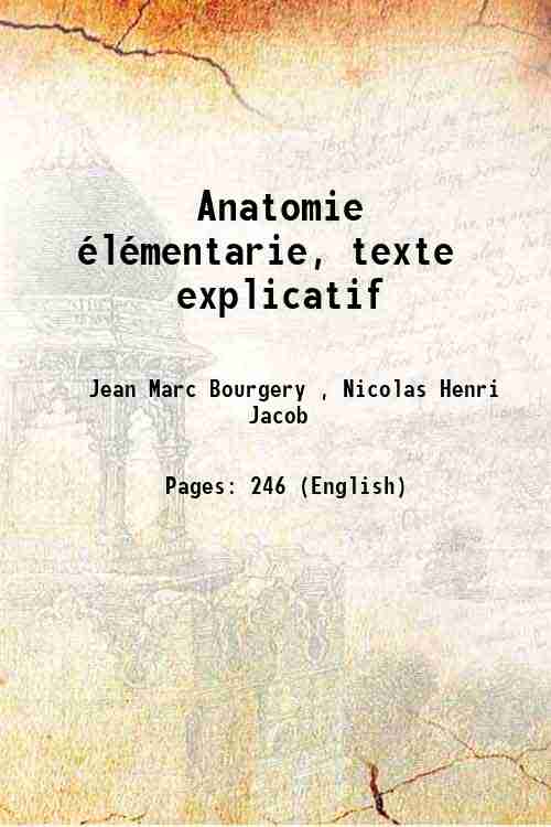 Anatomie ÈlÈmentarie, texte explicatif 1843