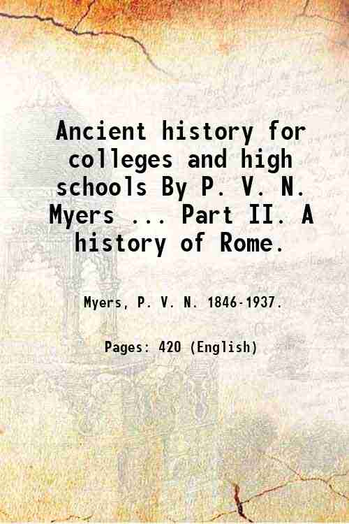 Ancient history for colleges and high schools By P. V. …