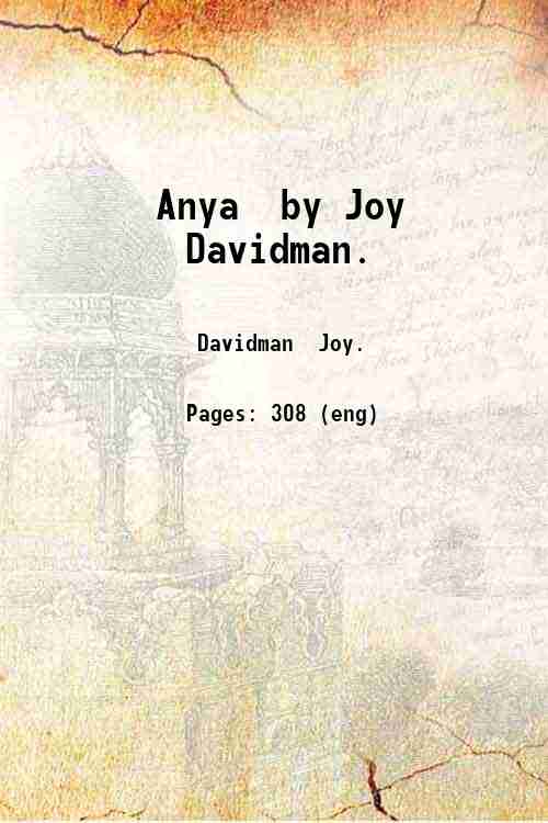 Anya by Joy Davidman. 1940