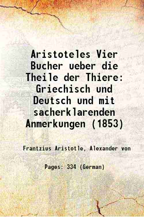 Aristoteles Vier Bucher ueber die Theile der Thiere Griechisch und …