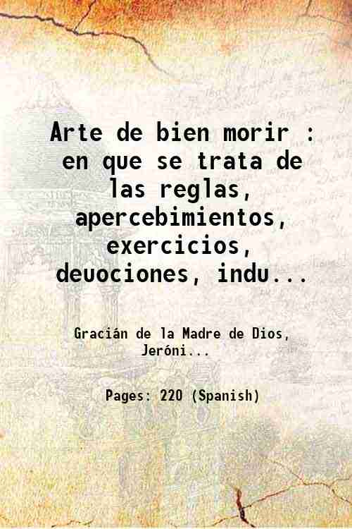 Arte de bien morir : en que se trata de …