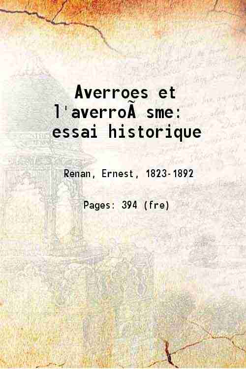 Averroes et l'averroisme: essai historique 1852