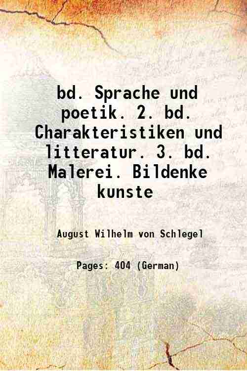 bd. Sprache und poetik. 2. bd. Charakteristiken und litteratur. 3. …