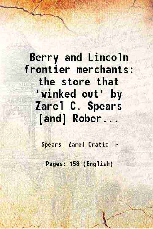 Berry and Lincoln frontier merchants: the store that "winked out" …