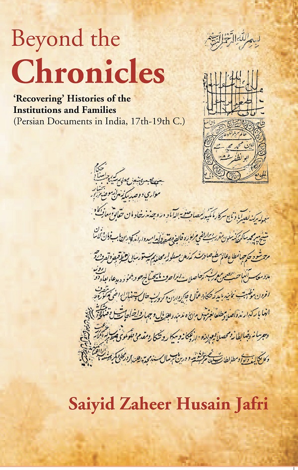 Beyond the Chronicles ‘Recovering’ Histories of the Institutions and Families …
