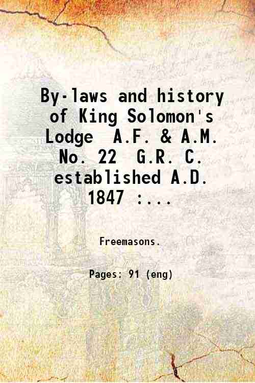 By-laws and history of King Solomon's Lodge, A.F. & A.M., …
