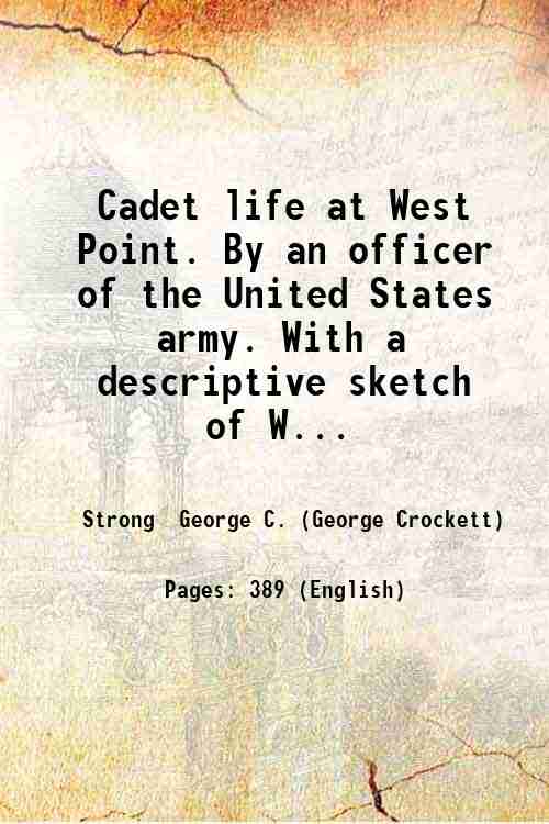 Cadet life at West Point. By an officer of the …