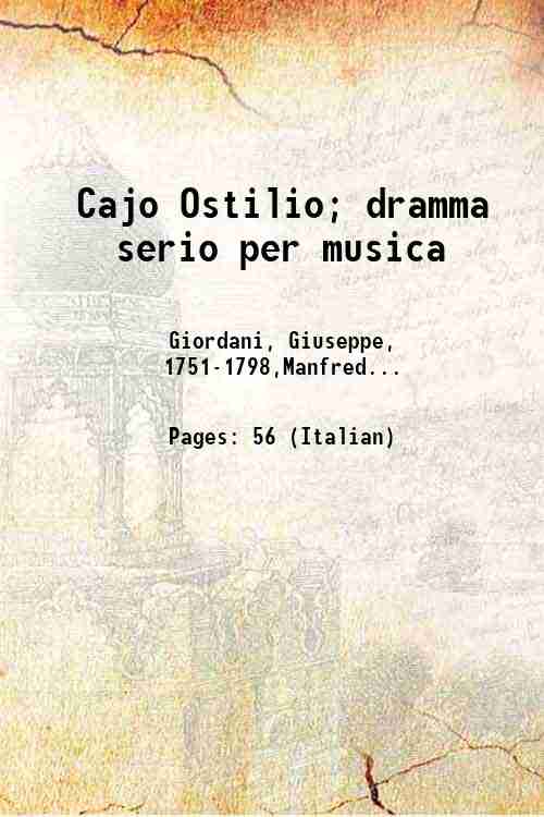 Cajo Ostilio; dramma serio per musica 1788