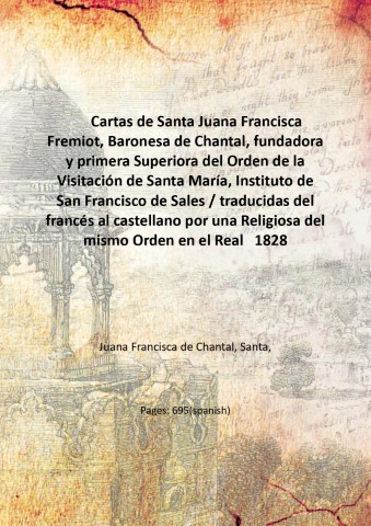 Cartas de Santa Juana Francisca Fremiot, Baronesa de Chantal, fundadora …
