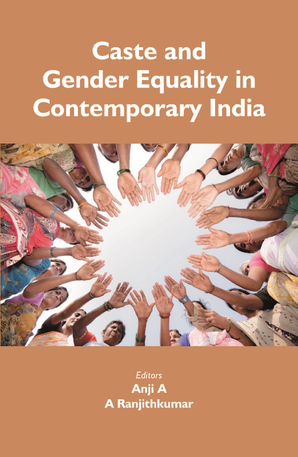 Caste and Gender Equality in Contemporary India [Hardcover]