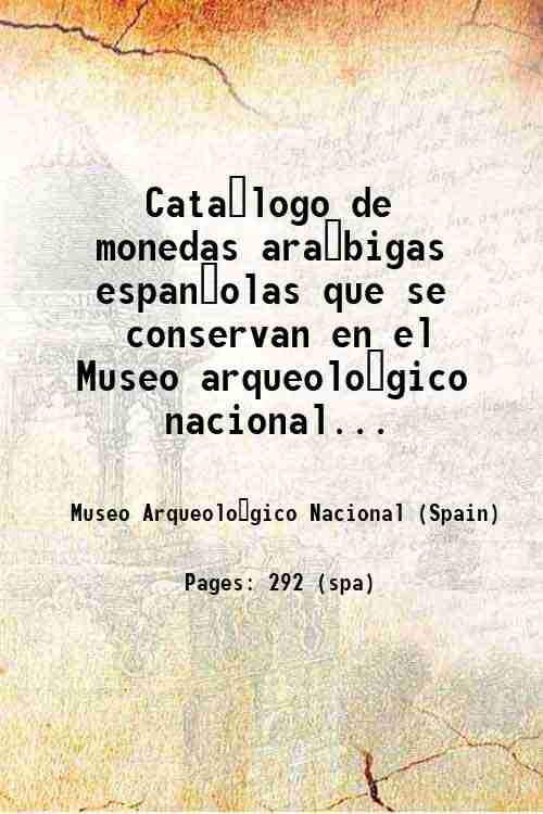 Cata?logo de monedas ara?bigas espan?olas que se conservan en el …