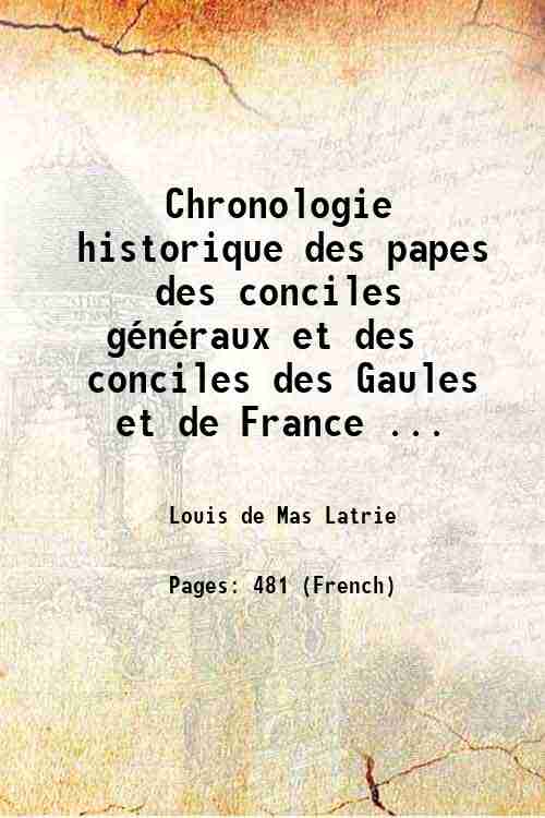 Chronologie historique des papes des conciles gÈnÈraux et des conciles …