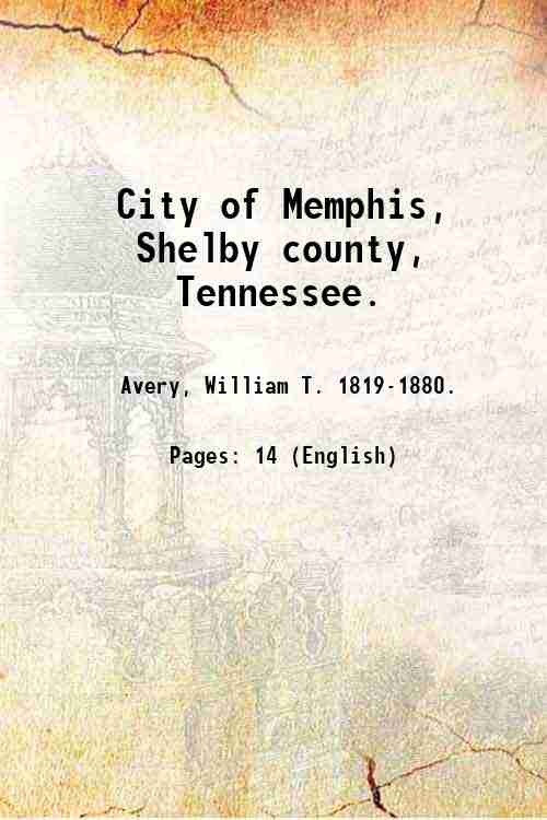 City of Memphis, Shelby county, Tennessee. 1876
