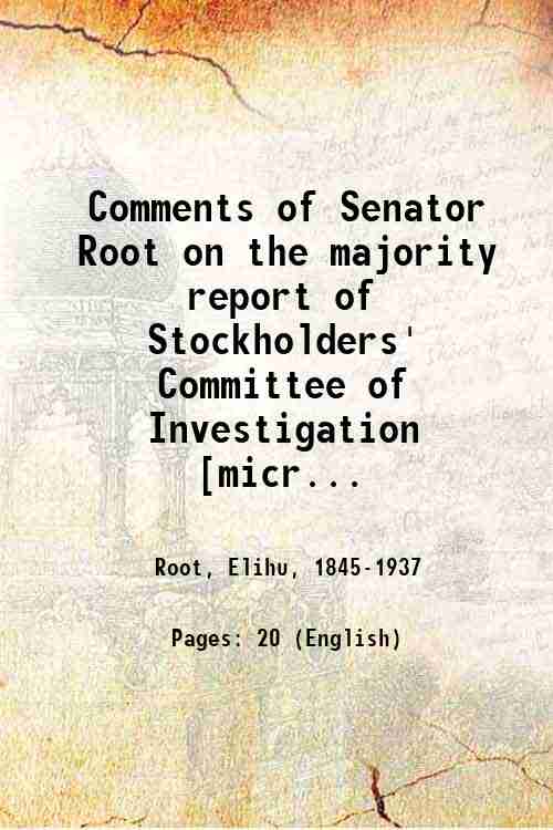 Comments of Senator Root on the majority report of Stockholders' …