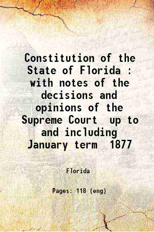 Constitution of the State of Florida : with notes of …