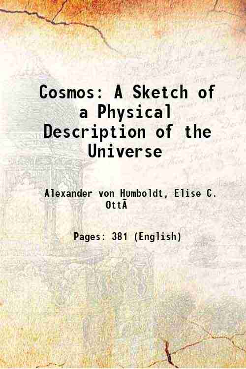 Cosmos: A Sketch of a Physical Description of the Universe …