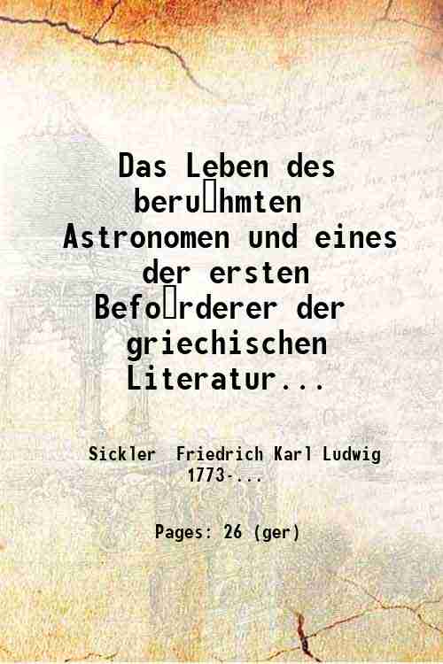 Das Leben des beru?hmten Astronomen und eines der ersten Befo?rderer …